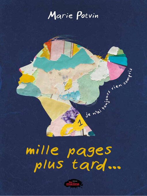 Title details for Mille pages plus tard... je n'ai toujours rien compris by Marie Potvin - Available